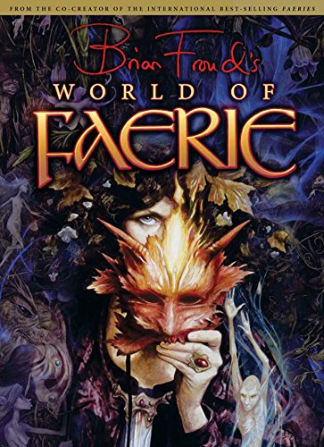 BRIAN FROUDS WORLD OF FAERIE