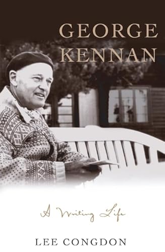 George Kennan: A Writing Life