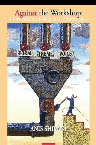 Against the Workshop:: Provocations, Polemics, Controversies