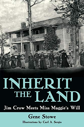 Inherit the Land: Jim Crow Meets Miss Maggie'ÂÂs Will