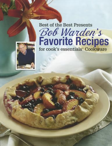 Bob Warden's Favorite Recipes Cookbook (Best of the Best Presents)