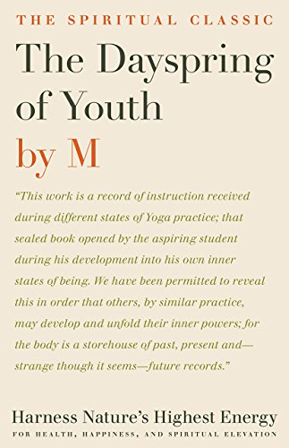 Dayspring of Youth : Harness Natures Highest Energy for Health, Happiness, and Spiritual Elevation
Dayspring of Youth : Harness Natures Highest Energy for Health, Happiness, and Spiritual Elevation
