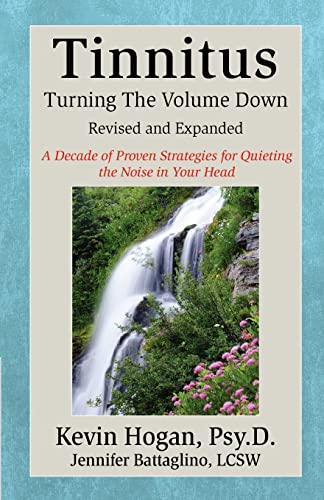 Tinnitus: Turning the Volume Down (Revised & Expanded)