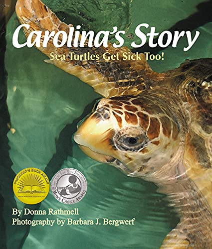 Carolinas Story: Sea Turtles Get Sick Too! (Arbordale Collection)