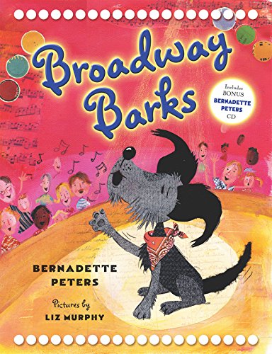 Broadway Barks (First edition. Inscribed by author and inscribed by illustrator)