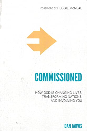 Commissioned : How God Is Changing Lives, Transforming Villages, and Involving You