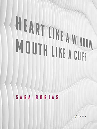 Heart Like A Window, Mouth Like A Cliff