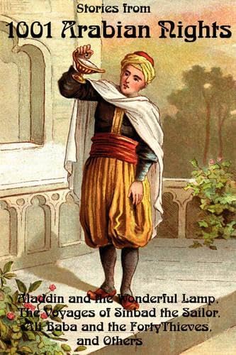 Stories From 1001 Arabian Nights: Aladdin, Sinbad, Ali Baba, and Others