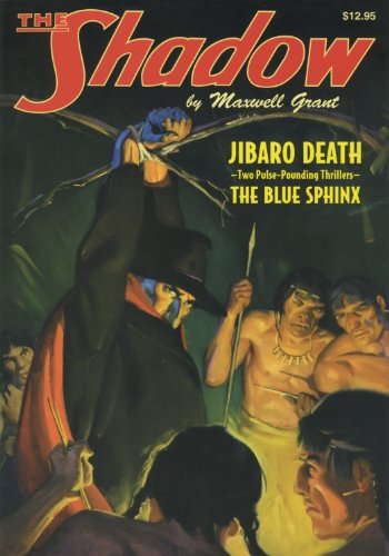 The Blue Sphinx and Jibaro Death: Two Classic Adventures of the Shadow
The Blue Sphinx and Jibaro Death: Two Classic Adventures of the Shadow