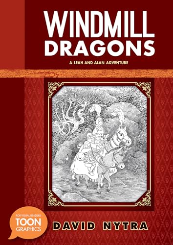 Windmill Dragons: A Leah and Alan Adventure: A TOON Graphic (The Leah and Alan Adventures)