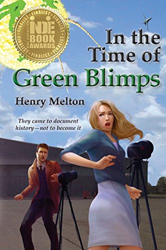 In the Time of Green Blimps (Book Four of the Project Saga)