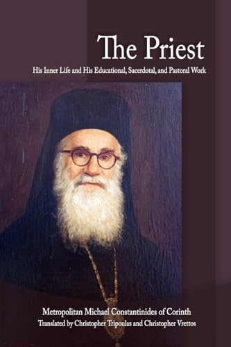The Priest : His Inner Life and His Educational, Sacerdotal, and Pastoral Work
The Priest : His Inner Life and His Educational, Sacerdotal, and Pastoral Work