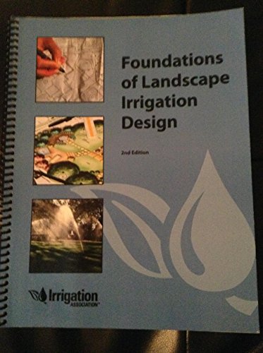 Foundations of Landscape Irrigation Design (3rd Edition)