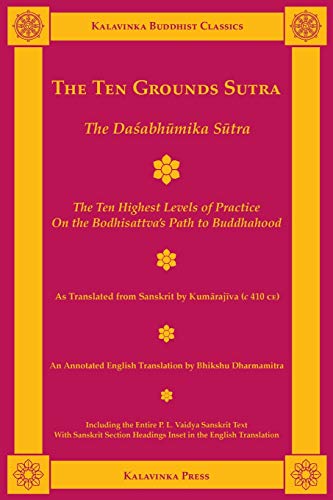The Ten Grounds Sutra: The Daabhmika Stra (Paperback or Softback)