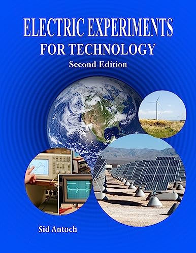 Electric Experiments for Technology Second Edition