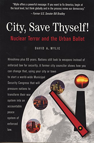 City, Save Thyself! : Nuclear Terror and the Urban Ballot