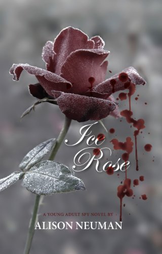 Ice Rose: A Young Adult Spy Novel