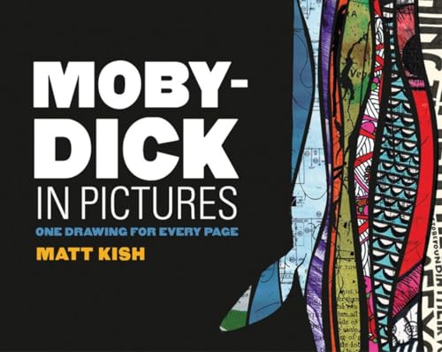 Moby-Dick in Pictures: One Drawing for Every Page