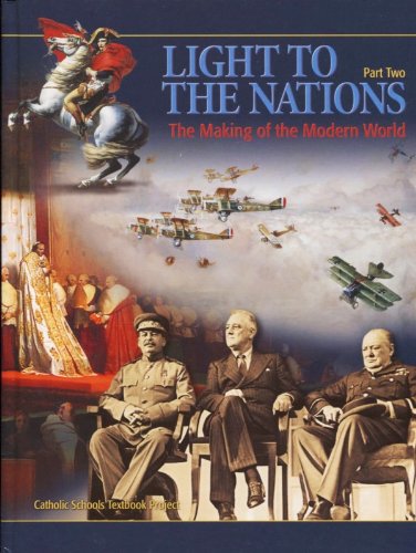 Light to the Nations Part 2: The Making of the Modern World