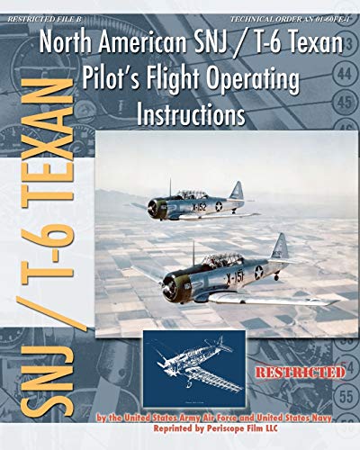 North American Snj / T-6 Texan Pilot's Flight Operating Instructions