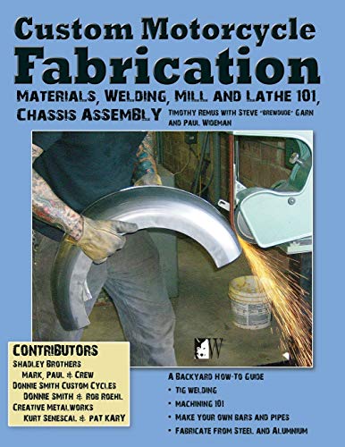Custom Motorcycle Fabrication: Materials, Welding, Lathe Mill Work, Chassis Assembly
Custom Motorcycle Fabrication: Materials, Welding, Lathe Mill Work, Chassis Assembly