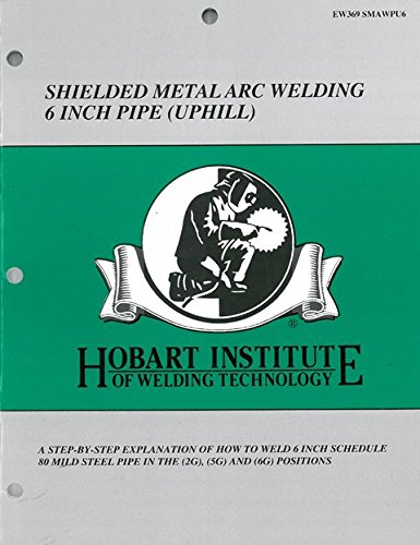 Shielded Metal Arc Welding 6 Inch Pipe (Uphill) EW369 SMAWPU6