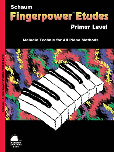 Fingerpower - Etudes Primer (Melodic Technic for All Piano Methods)