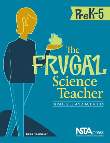 The Frugal Science Teacher, 6-9: Strategies and Activities