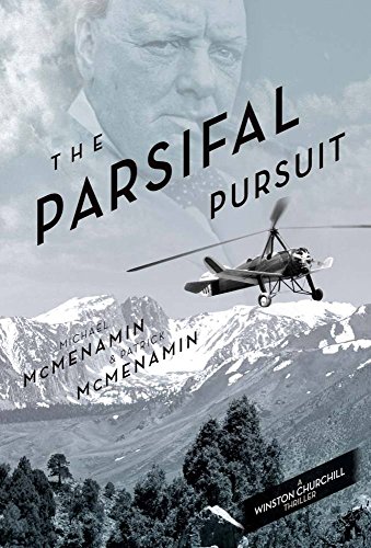 The Parsifal Pursuit: A Winston Churchill Thriller