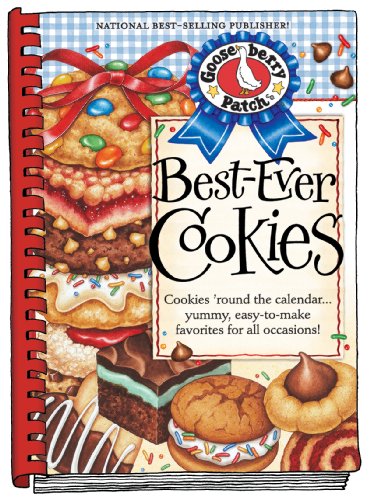 Best-Ever Cookies: Cookies 'Round the Calendar.Yummy, Easy-to-Make Favorites for All Occasions! (...