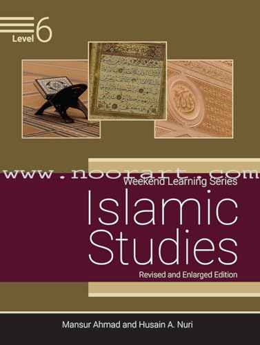 Weekend Learning Islamic Studies Level 6 (Revised and Enlarged Edition)
Weekend Learning Islamic Studies Level 6 (Revised and Enlarged Edition)