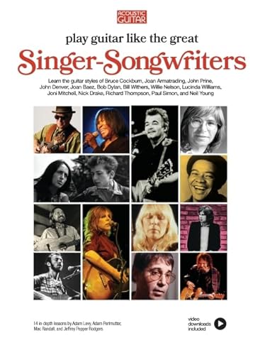 Play Guitar like the Great Singer-Songwriters: 14 In-Depth Lessons with Video Lessons
Play Guitar like the Great Singer-Songwriters: 14 In-Depth Lessons with Video Lessons