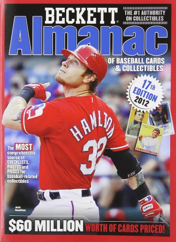 Beckett Almanac of Baseball Cards and Collectibles No. 17: 2012 Edition