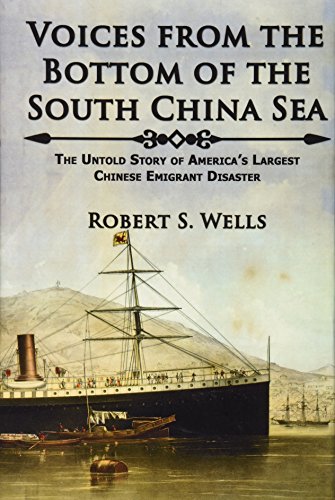 Voices from the Bottom of the South China Sea The Untold Story of America's Largest Chinese Emigrant Disaster
Voices from the Bottom of the South China Sea The Untold Story of America's Largest Chinese Emigrant Disaster