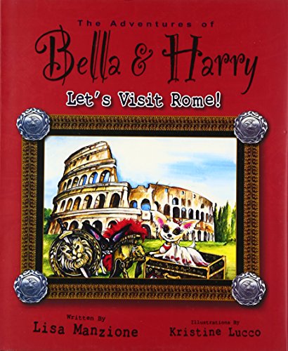 Let's Visit Rome!: Adventures of Bella & Harry Format: Hardcover