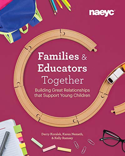 Families + Educators: Building Great Relationships (Paperback or Softback)