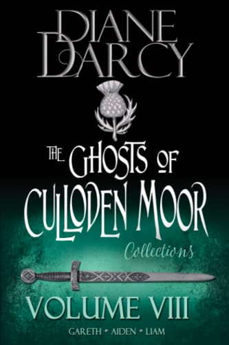 

Ghosts of Culloden Moor Collections: Volume 8: Highlander Time Travel Romances (The Ghosts of Culloden Moor Collections)