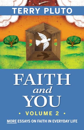 Faith and You Volume 2: More Essays on Faith in Everyday Life