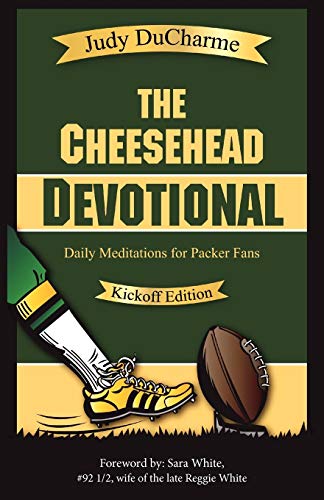 The Cheesehead Devotional: Daily Meditations for Packer Fans (Devotions for Packer Fans)
The Cheesehead Devotional: Daily Meditations for Packer Fans (Devotions for Packer Fans)