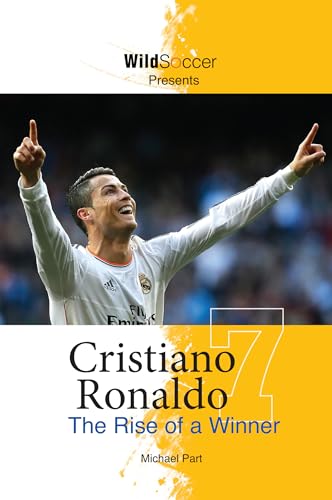 Cristiano Ronaldo - The Rise of a Winner (Paperback or Softback)