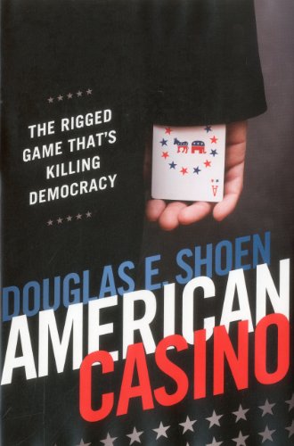 American Casino: the Rigged Game That's Killing Democracy