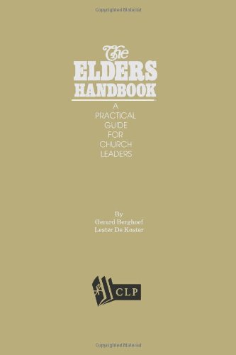 The Elders Handbook - A Practical Guide for Church Leaders