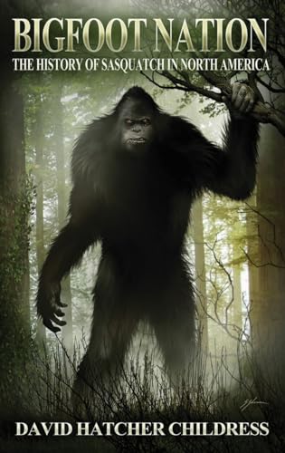 Bigfoot Nation: The History of Sasquatch in North America
