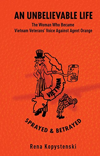 An Unbelievable Life: The Woman Who Became Vietnam Veterans' Voice Against Agent Orange (signed)