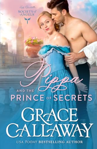 Pippa and the Prince of Secrets (Lady Charlotte's Society of Angels)