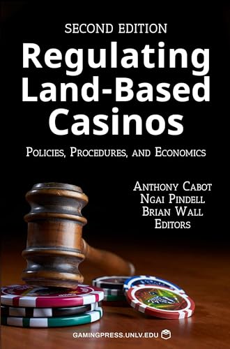 Regulating Land-Based Casinos: Policies, Procedures, and Economics (Gambling Studies Series) (Volume 2)
Regulating Land-Based Casinos: Policies, Procedures, and Economics (Gambling Studies Series) (Volume 2)