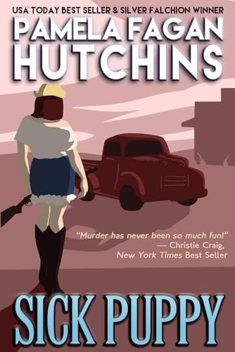 Sick Puppy (Maggie #2): A What Doesn't Kill You Romantic Mystery