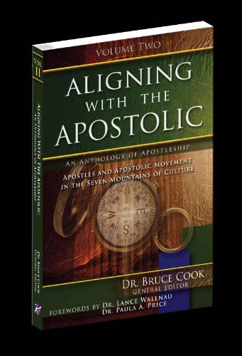 Aligning With The Apostolic, Volume 2: Apostles And Apostolic Movment In The Seven Mountains Of Culture
Aligning With The Apostolic, Volume 2: Apostles And Apostolic Movment In The Seven Mountains Of Culture