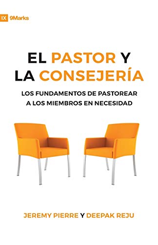 El Pastor Y La Consejeria (The Pastor and Counseling) - 9Marks: The Basics of Shepherding Members in Need -Language: spanish
El Pastor Y La Consejeria (The Pastor and Counseling) - 9Marks: The Basics of Shepherding Members in Need -Language: spanish