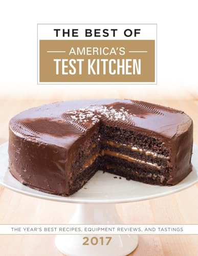The Best of America's Test Kitchen 2017: The Year's Best Recipes, Equipment Reviews, and Tastings
The Best of America's Test Kitchen 2017: The Year's Best Recipes, Equipment Reviews, and Tastings